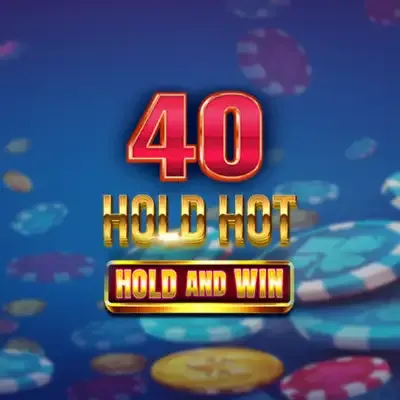 40 Hold Hot Hold And Win game cover